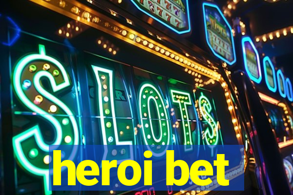 heroi bet